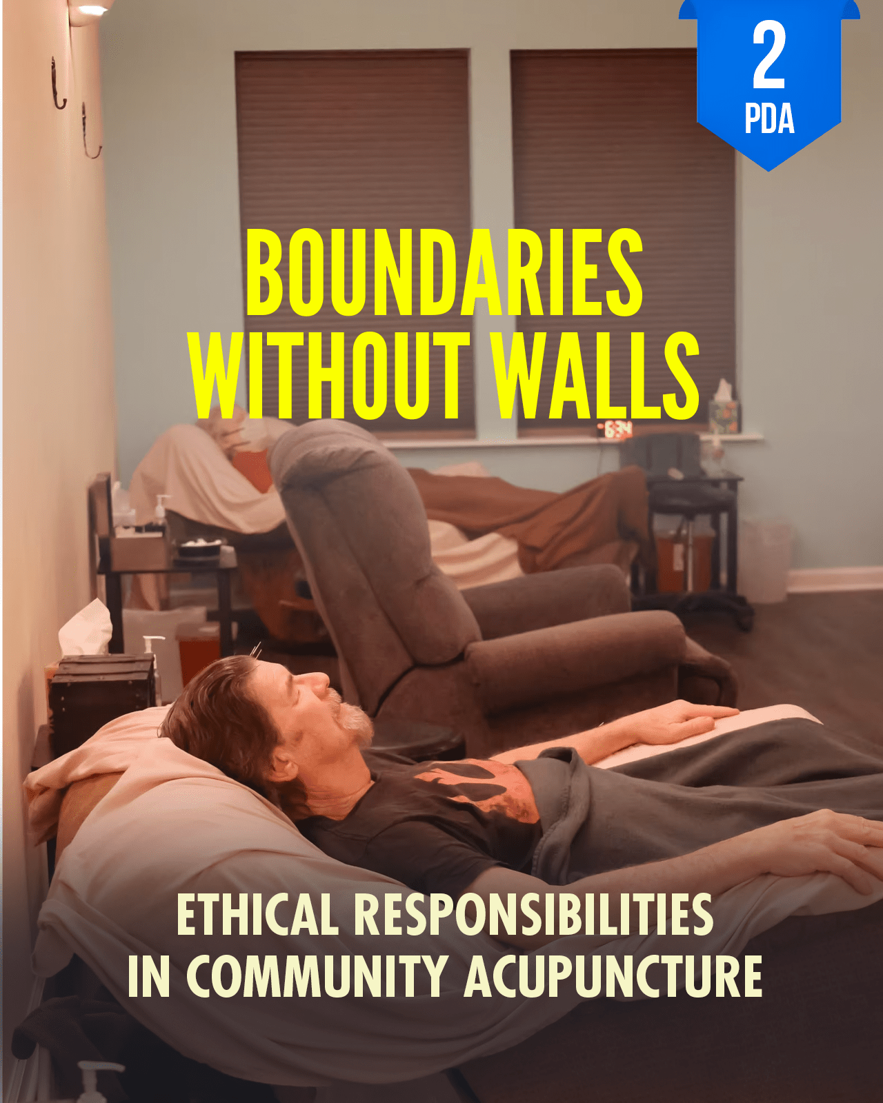 Boundaries Without Walls: Ethical Responsibilities in Community Acupuncture - NCCAOM Approved Acupuncture Continuing Education, Ethics, 2 PDA/CEU ACEU Masters continuing education florida california nccaom australia uk canada