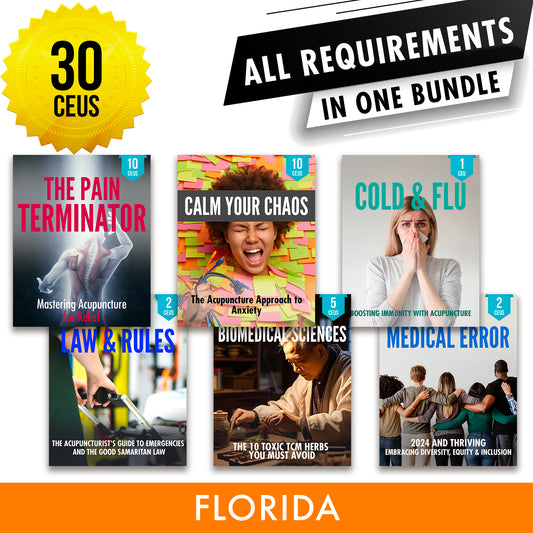 Florida Bundle 3: Full Recertification - All Required Continuing Education Credits in One Package, 30 CEUs ACEU Masters California Acupuncture Board NCCAOM Florida acupuncture continuing education CEU PDA