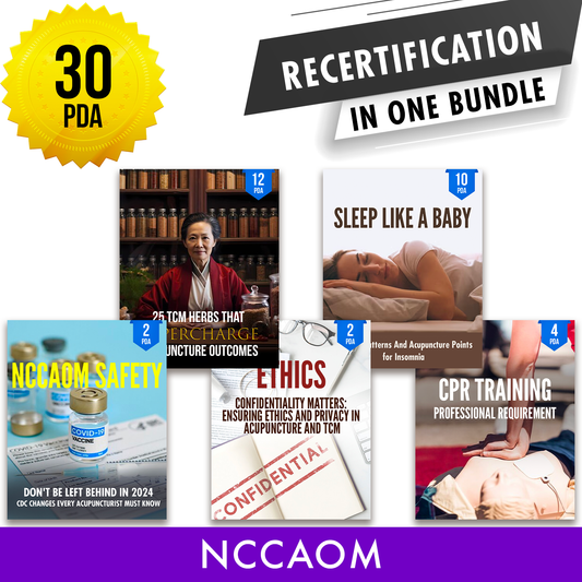 NCCAOM Bundle 5: Recertification Package - State Required Acupuncture Continuing Education Credits in One Package, 30 PDA/CEU ACEU Masters continuing education florida california nccaom australia uk canada