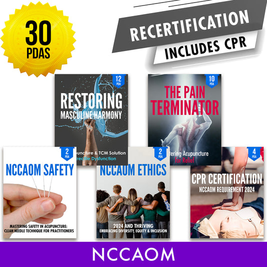 NCCAOM Bundle 6: Recertification Package - State Required Acupuncture Continuing Education Credits in One Package, 30 PDA/CEU ACEU Masters continuing education florida california nccaom australia uk canada