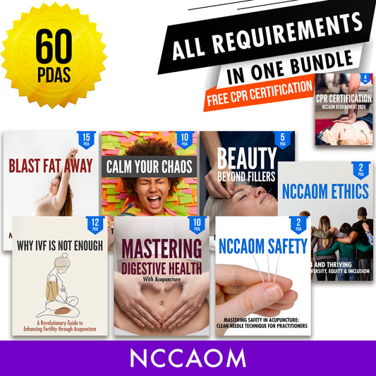 NCCAOM Bundle 3: Full Recertification - All Required Continuing Education Credits in One Package, 60 PDA ACEU Masters California Acupuncture Board NCCAOM Florida acupuncture continuing education CEU PDA