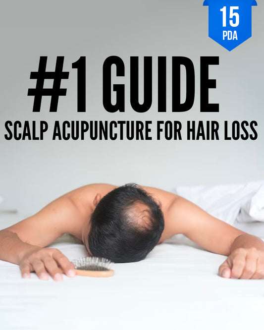 #1 Guide: Scalp Acupuncture for Hair Loss - NCCAOM Continuing Education, AOM, 15 PDA ACEU Masters continuing education provider
