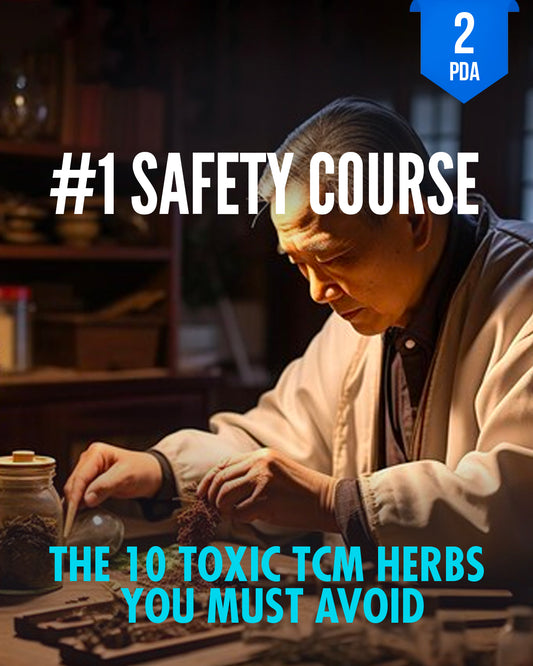 Shocking Truth: The Top 10 Toxic TCM Herbs You Must Avoid - NCCAOM Continuing Education, Safety, 2 PDA ACEU Masters continuing education provider
