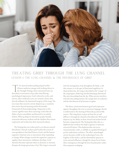 Treating Grief Through the Lung Channel: A Holistic Guide - NCCAOM Approved Acupuncture Continuing Education, AOM General Hours, 4 PDA/CEU ACEU Masters continuing education florida california nccaom australia uk canada