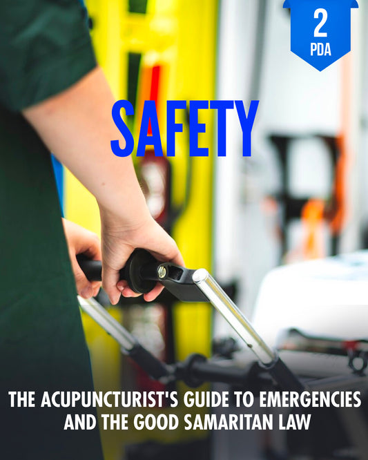 The Acupuncturist's Guide to Emergencies and the Good Samaritan Law - NCCAOM Approved Acupuncture Continuing Education, Safety, Laws and Rules, 2 PDA/CEU ACEU Masters continuing education florida california nccaom australia uk canada